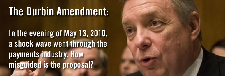 The Misguided Durbin Amendment